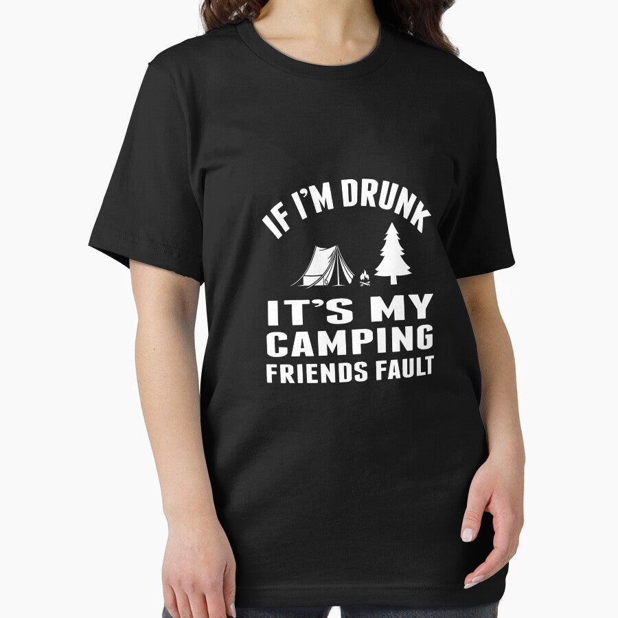 If I'M Drunk It's My Camping Friends Fault Gift- Funny Camping Shirt ,Camping Tees, Camp T shirt, Camping Shirt For Men and Women by sols