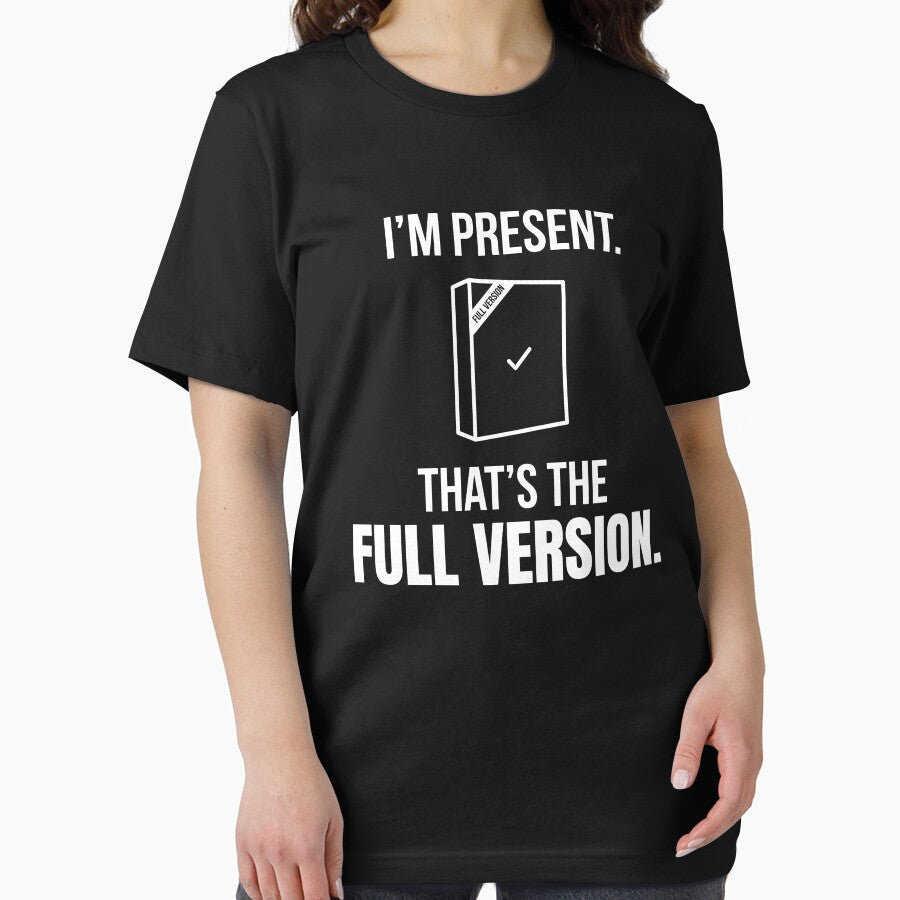 I'm Present. That's the Full Version. Funny Introvert Typography by CreationsAA