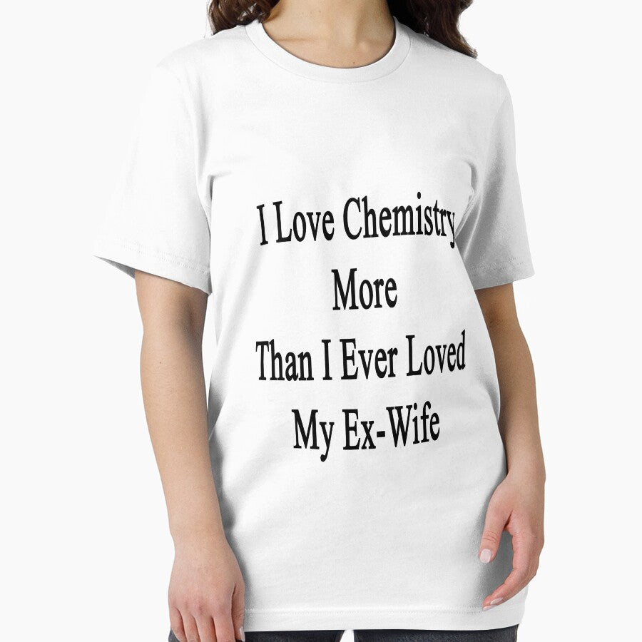 I Love Chemistry More Than I Ever Loved My Ex-Wife by supernova23