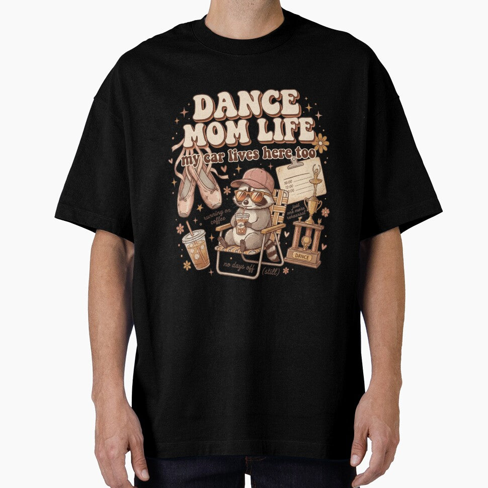 Dance Mom Life T-Shirt ? Funny Dance Mom Gift | My Car Lives Here Too Shirt | Ballet Competition Mom Tee by LunarPixel art