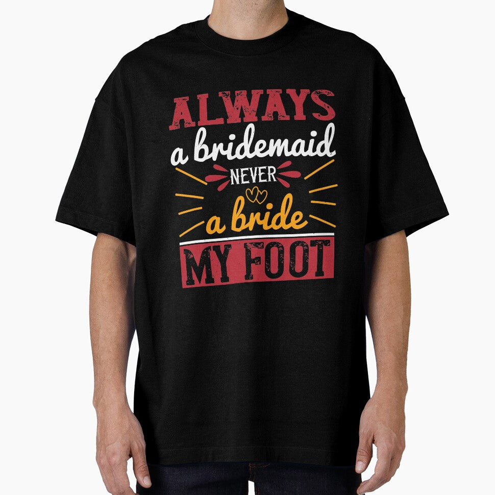 Always a Bridesmaid by teamph