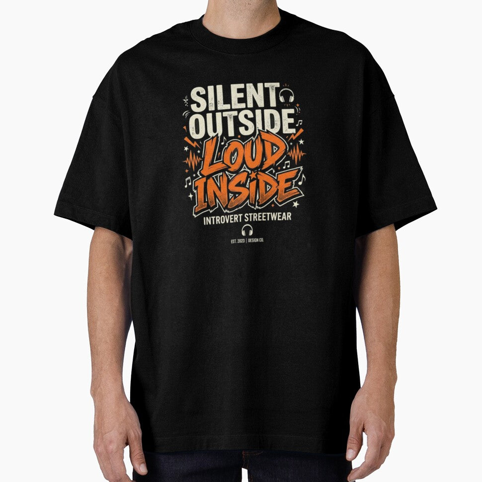 Silent Outside, Loud Inside – Introvert Streetwear Design by  BreedCraft Studio