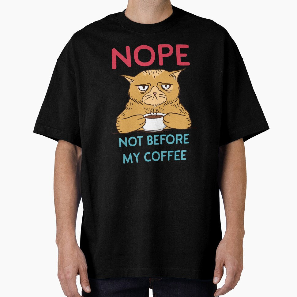 Funny Nope Not Before My Coffee Cat by ForFunDesigns