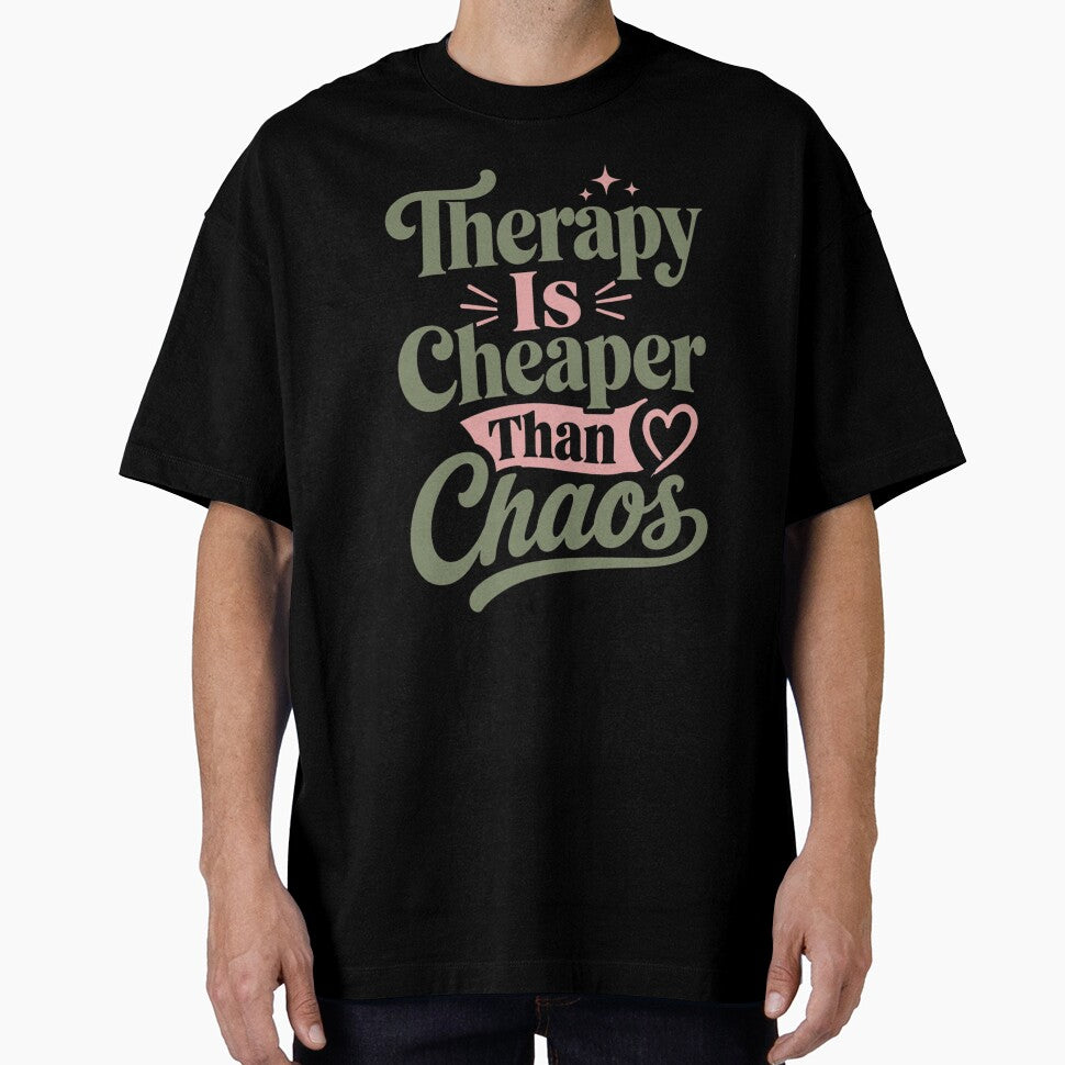Therapy Is Cheaper Than Chaos – Funny Mental Health Quote by SoftLifeClub