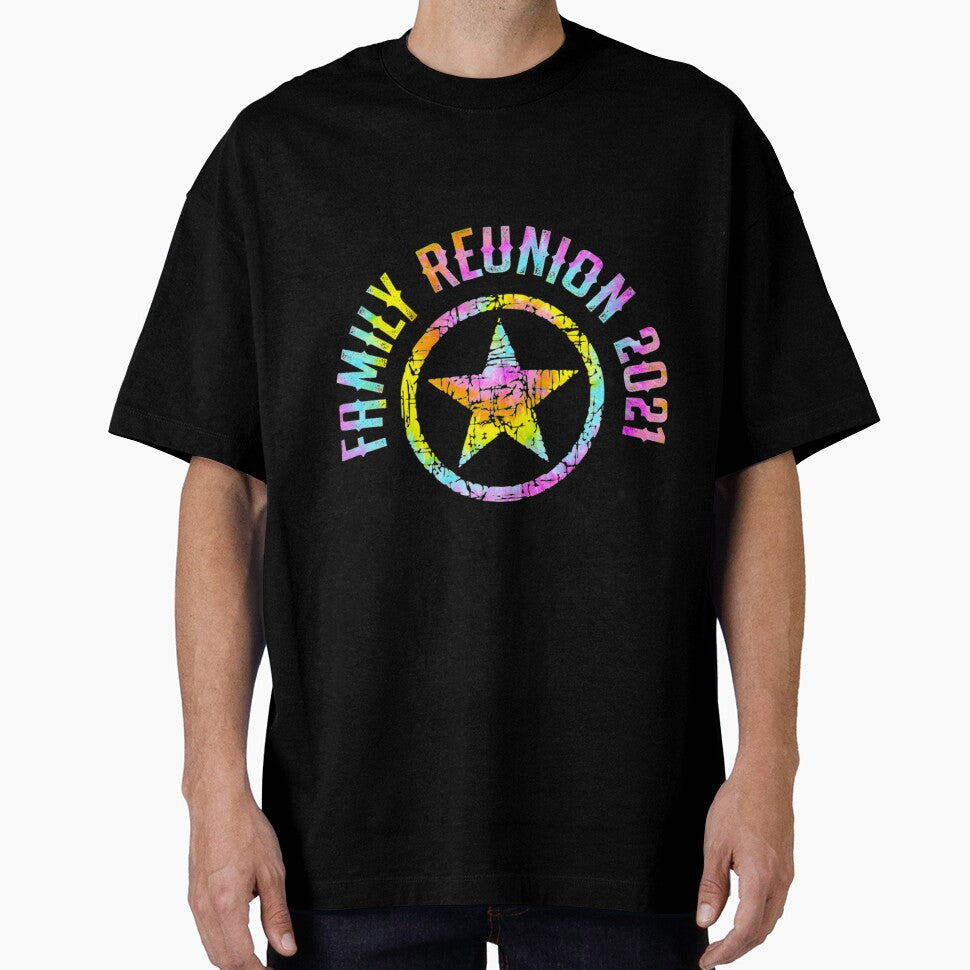 Family Reunion T-Shirtfamily reunion 2021 tie dye by BarnaFitzro