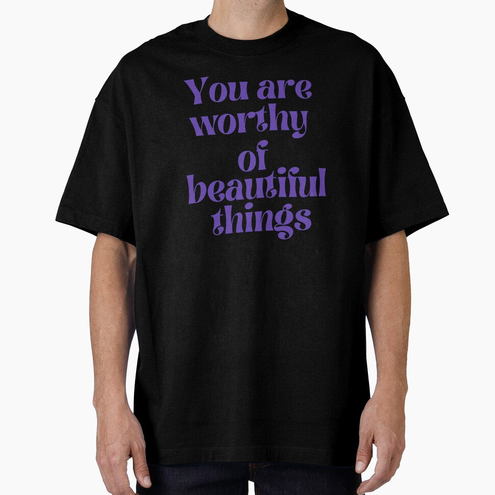 You are worthy of beautiful things by HalcyonFairy