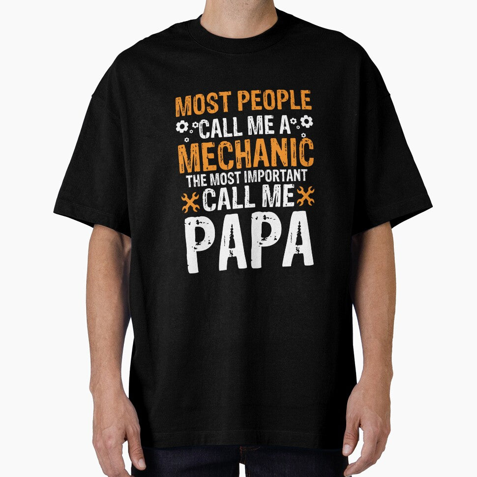 Most people call me a Mechanic the most important call me papa by HubbUK