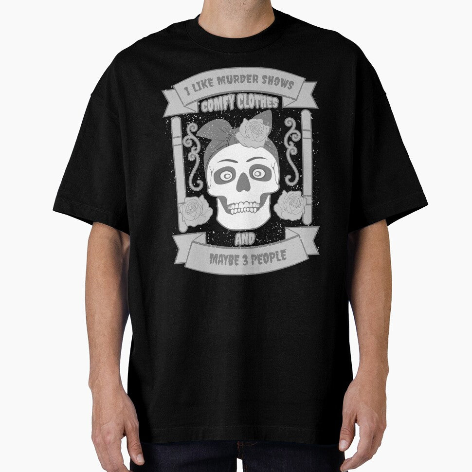 I Like Murder Shows Comfy Clothes and Maybe 3 People -Vintage Calligraphy Retro Liquor T-Shirt and Sticker design by bluehatgraphics