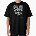 Dog Dad the Myth, Great Gift for Dog Lovers! by EldersRULE