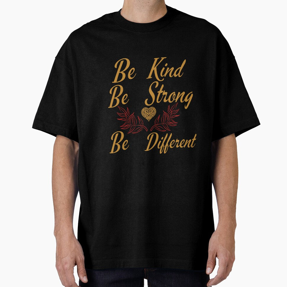 Be Kind Be Strong Be Different by mpandam