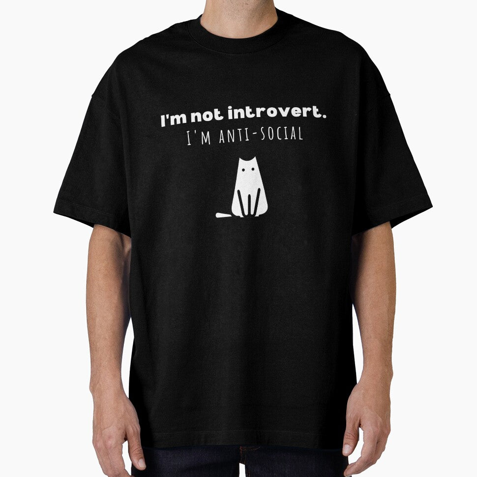 I'm Not Introvert. I'm Anti Social (white design for dark background) by PuTaTeeShop