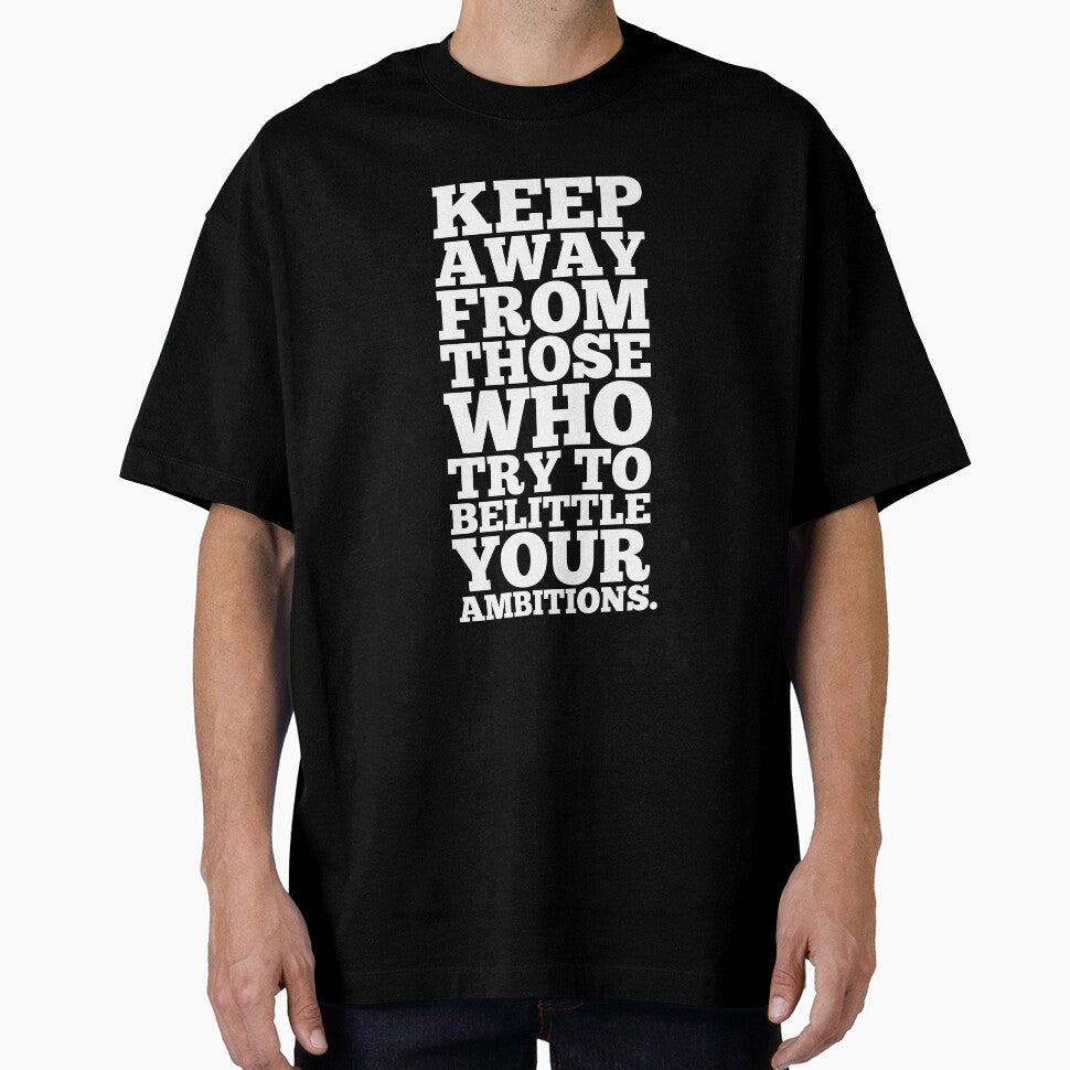 Keep Away From Those Who Try To Belittle Your Ambitions. – Gym Motivational Quotes by Labno4