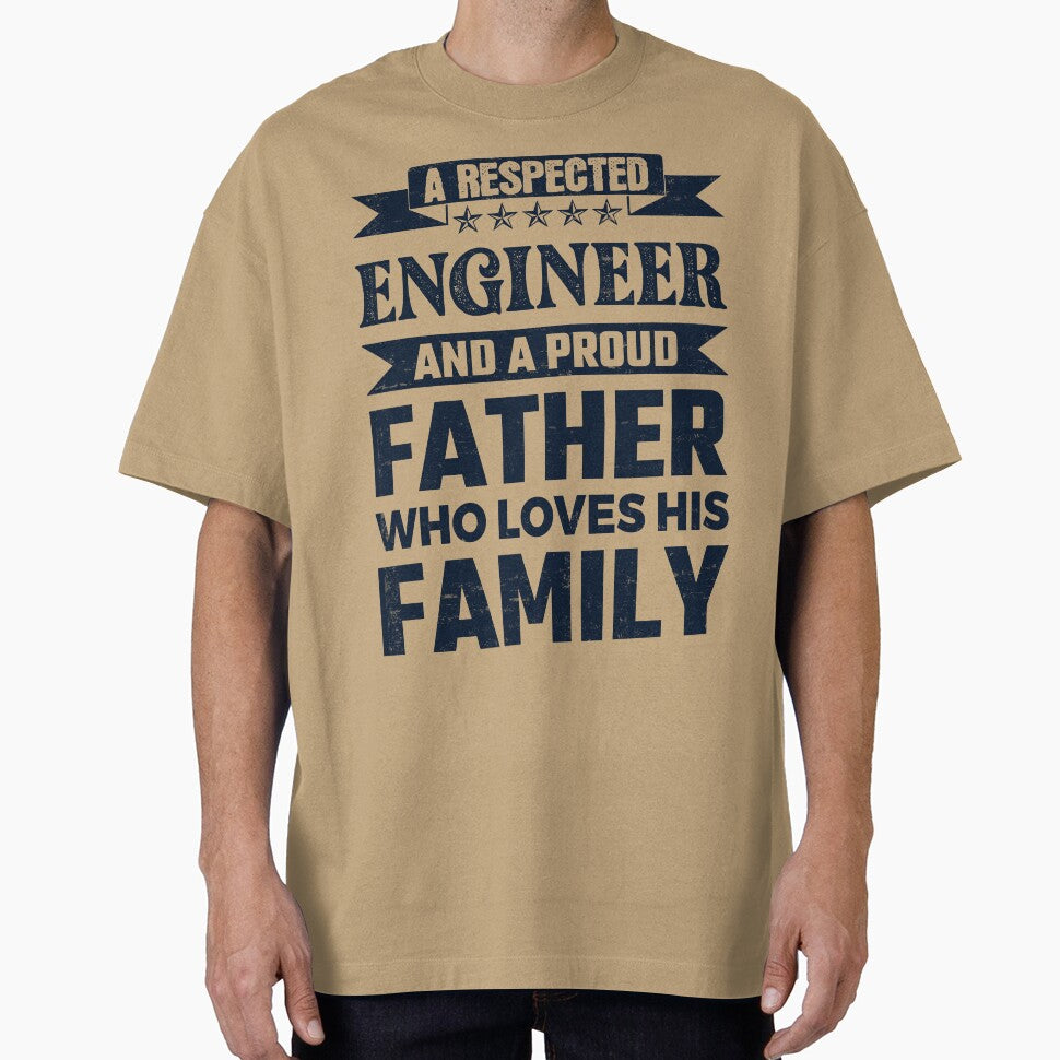 A Respected Engineer And A Proud Father Who Loves His Family Father's Day Gift Idea Engineer Quotes Engineer Funny Gift idea Funny Engineer by Mmmm3344