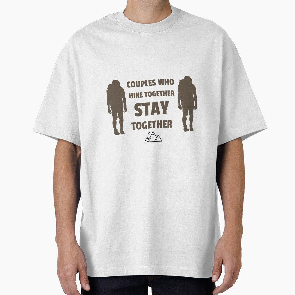Couples Who Hike Together Stay Together Hiking Couple T-Shirt by Southside.Studio