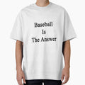 Baseball Is The Answer by supernova23