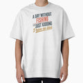 A Day Without Fishing Is Like Just Kidding - Cool & Funny Fishing Lover by Watsonarts