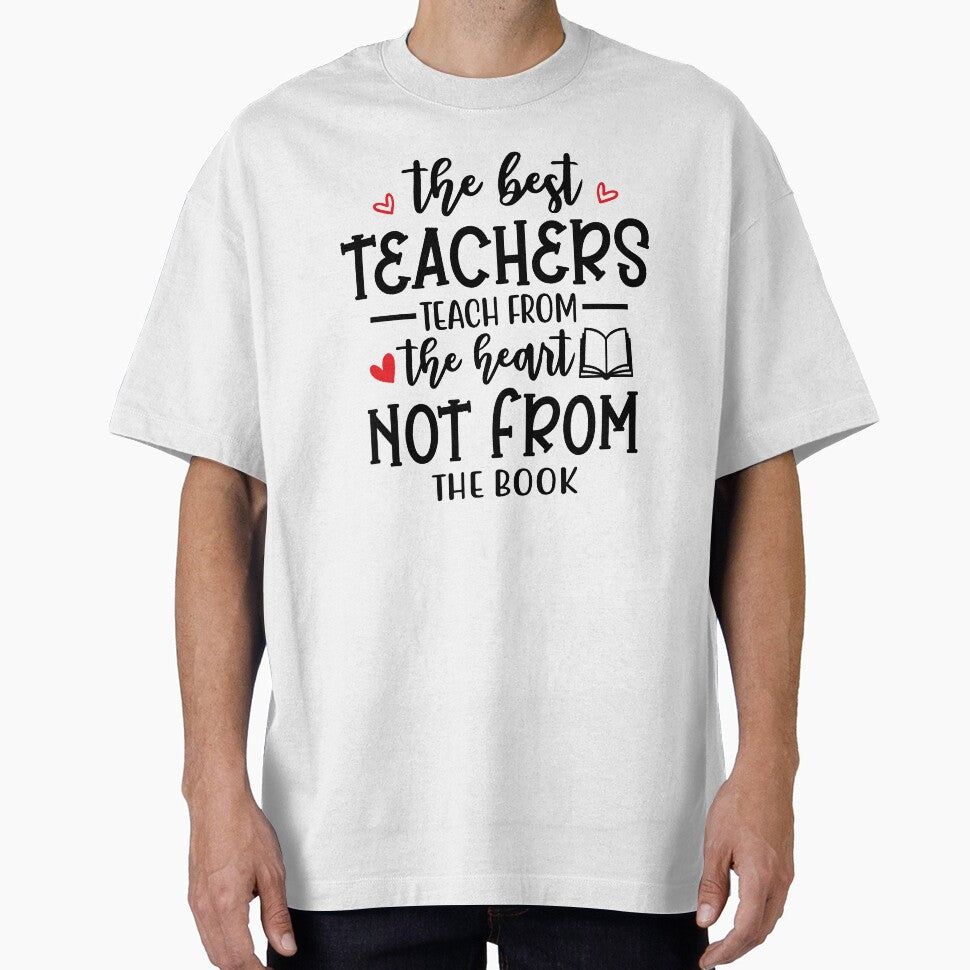 The Best Teachers Teach From The Heart Not From The Book Teacher Quote by Briekel