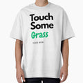 Touch Some Grass Funny T-Shirt | Sarcastic Meme Shirt for Gamers & Introverts | Go Outside Humor by PawMashStudio