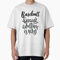 Baseball Because Adulting Is Hard by ProjectX23