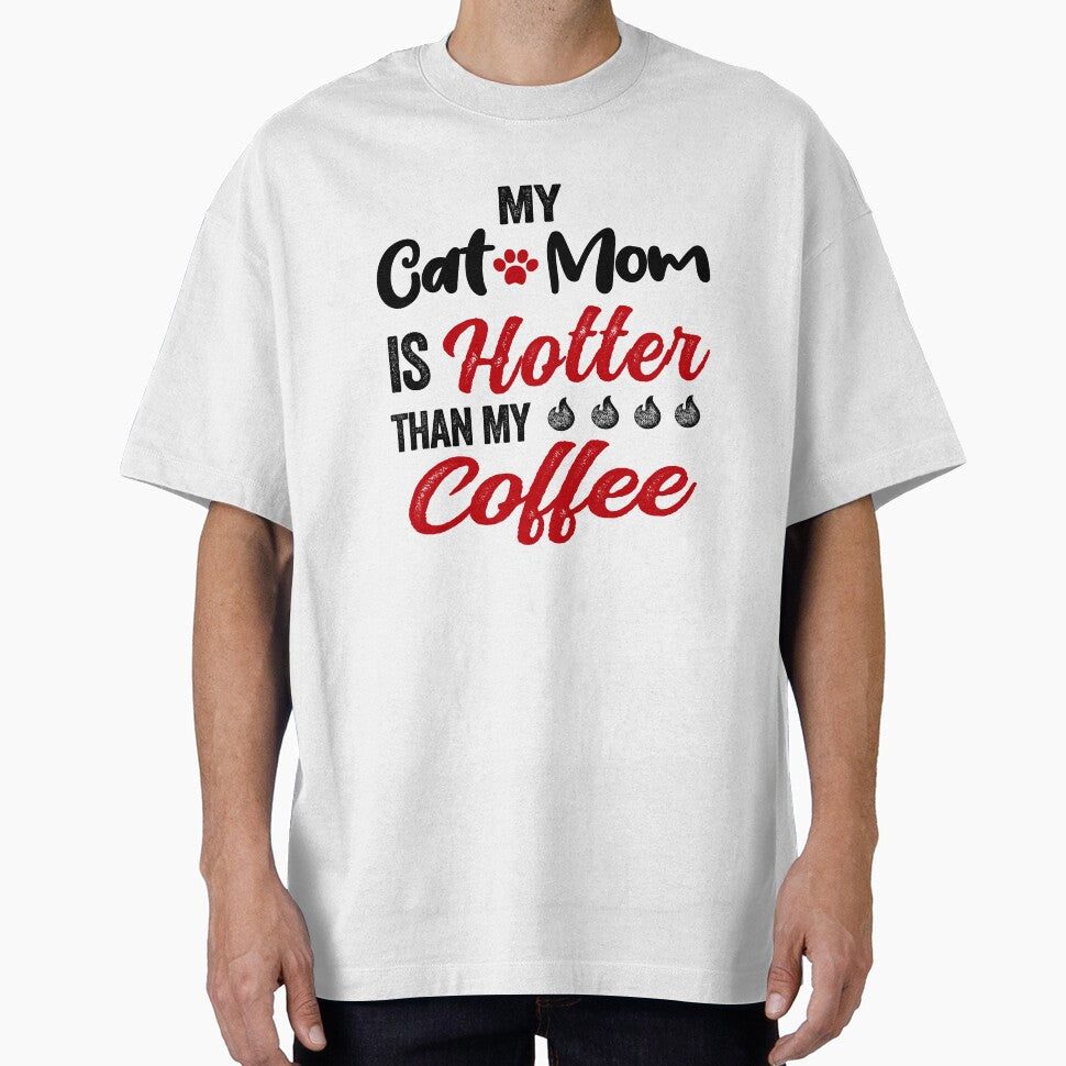 My Cat Mom Is Hotter Than My Coffee Mug Mothers Day Birthday National Cat Day by EasyPrintGift
