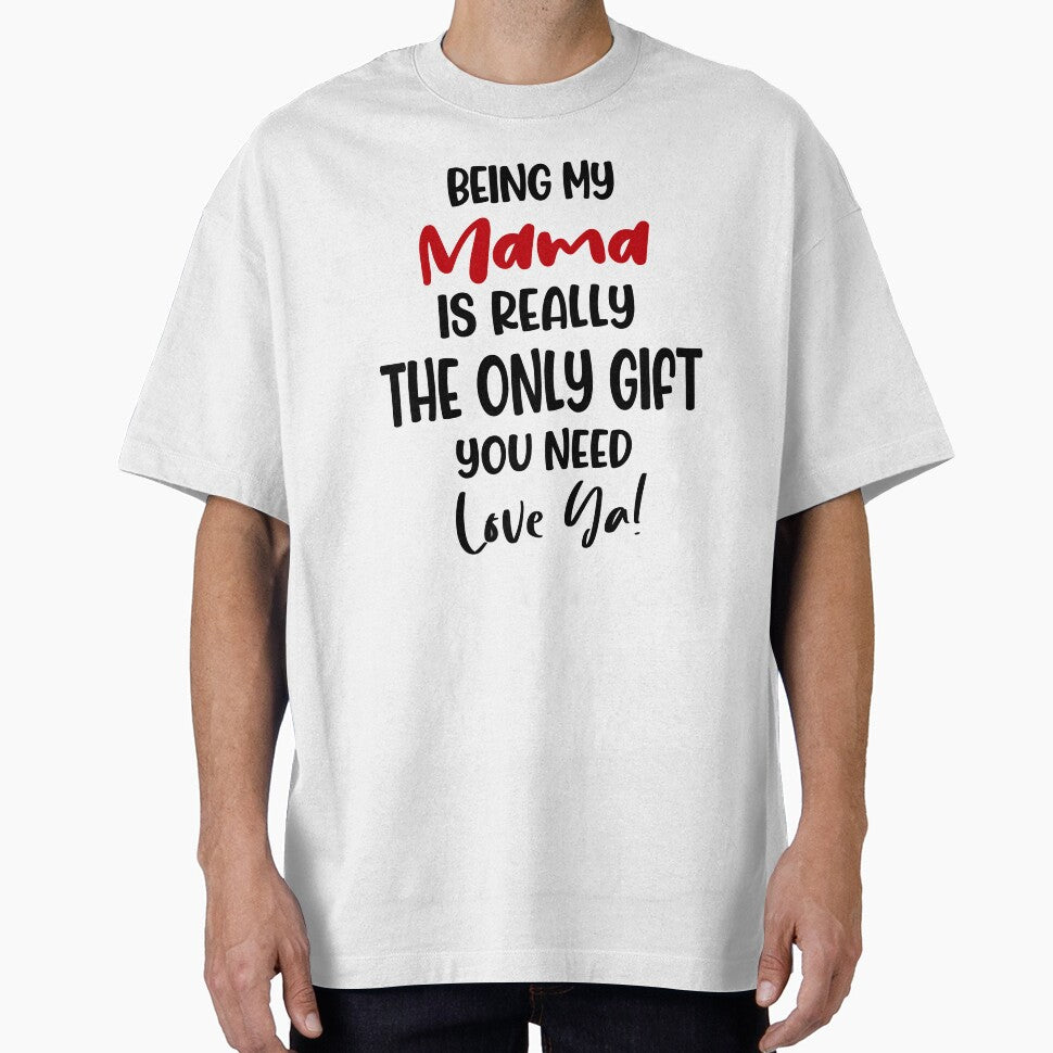 Being My Mama Is Really The Only Gift You Need Mothers Day Birthday Funny Mom by EasyPrintGift