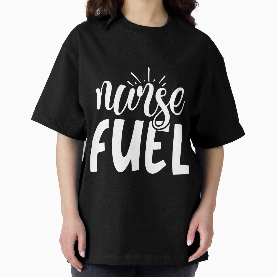 Nurse Fuel by AllboutTeesigns
