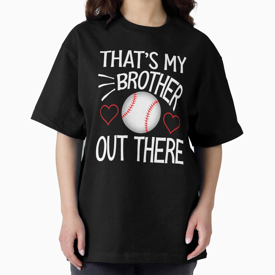 That's My Brother Out There Baseball Sister Cute Baseball Gift For Sisters by MichelSorour