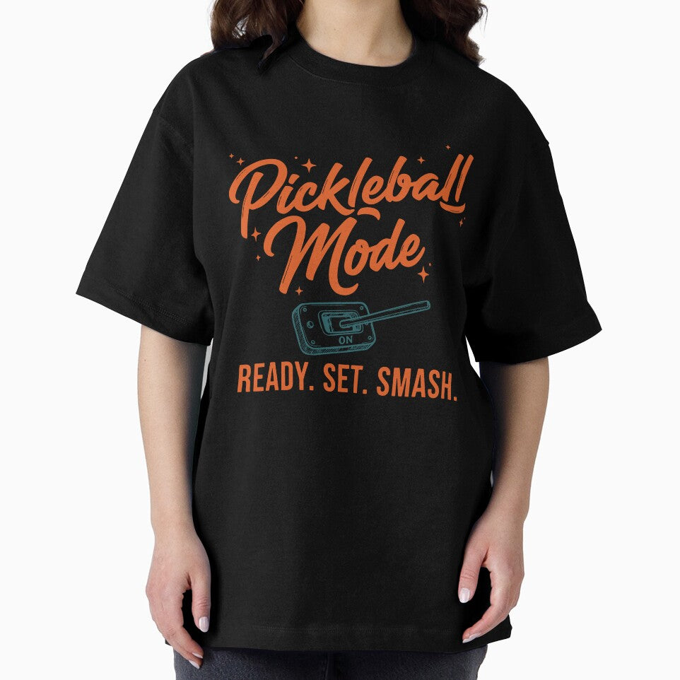 Pickleball Mode Ready Set Smash Funny Player Love by LuminOrb
