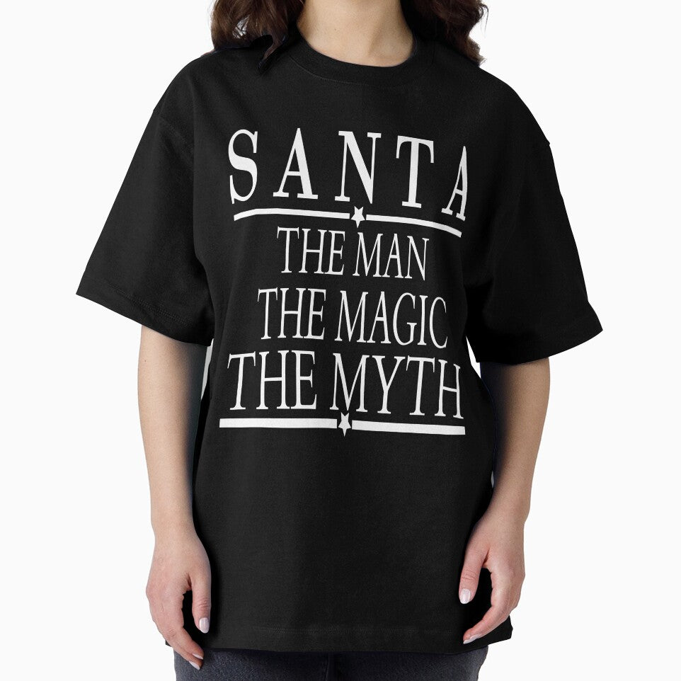Santa The Man The Magic The Myth Funny X-mas Sweet Santa X-mas Gifts Kids Boys Girls Men Women Essential T-Shirt by mira031128