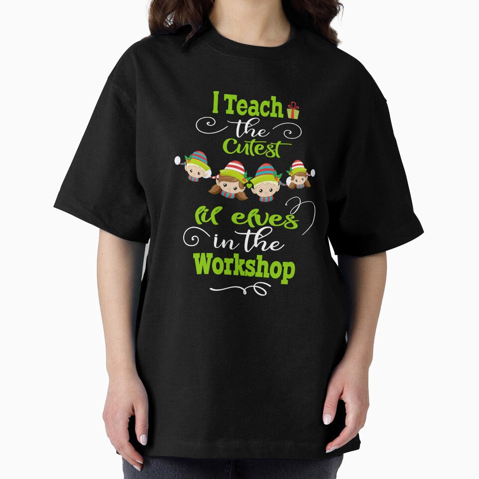 Cute Christmas Teacher Gift I Teach The Cutest Elves In The Workshop by Sapphire Star