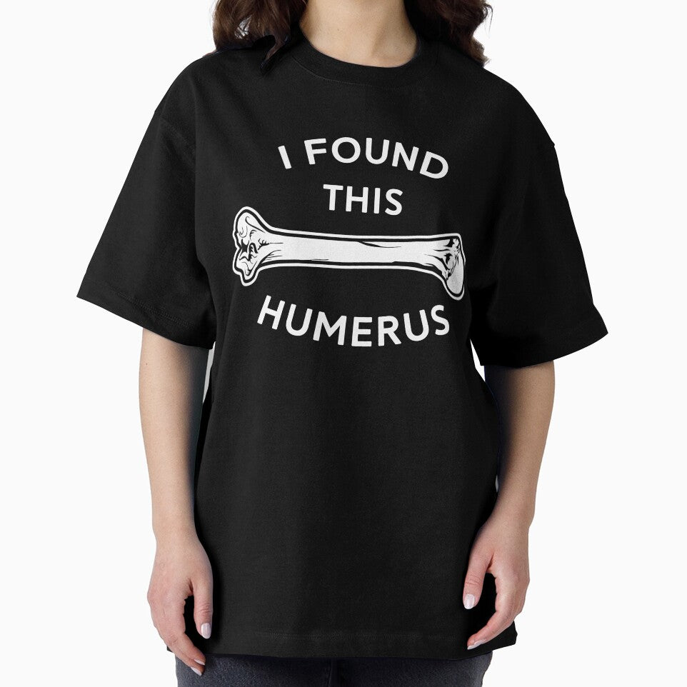 I Found This Humerus - Funny Rn Nurse T-shirt Hoodie Gift by mrsmitful