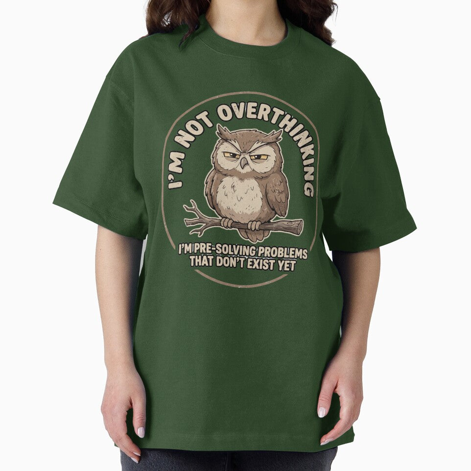 I'm Not Overthinking Shirt, Funny Owl Tee, Anxiety Humor T-Shirt, Introvert Tee by imad  triake