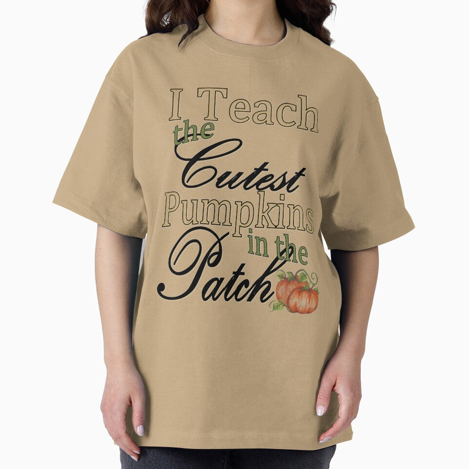 I Teach the Cutest Pumpkins in the Patch by Amber Ryder