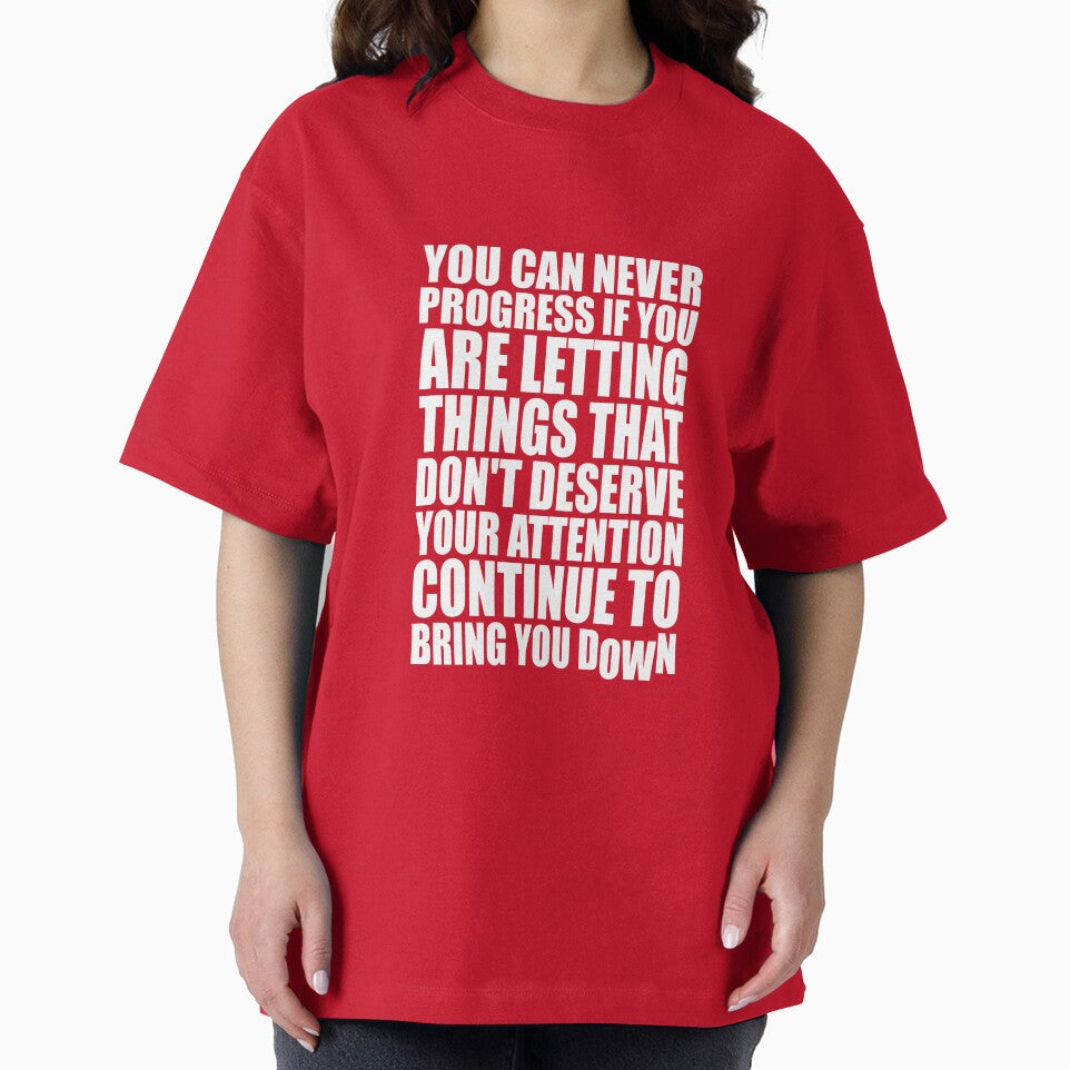 You Can Never Progress If You Are Letting Things That Don’t Deserve Your Attention Continue To Bring You Down. – Gym Motivational Quotes by Labno4