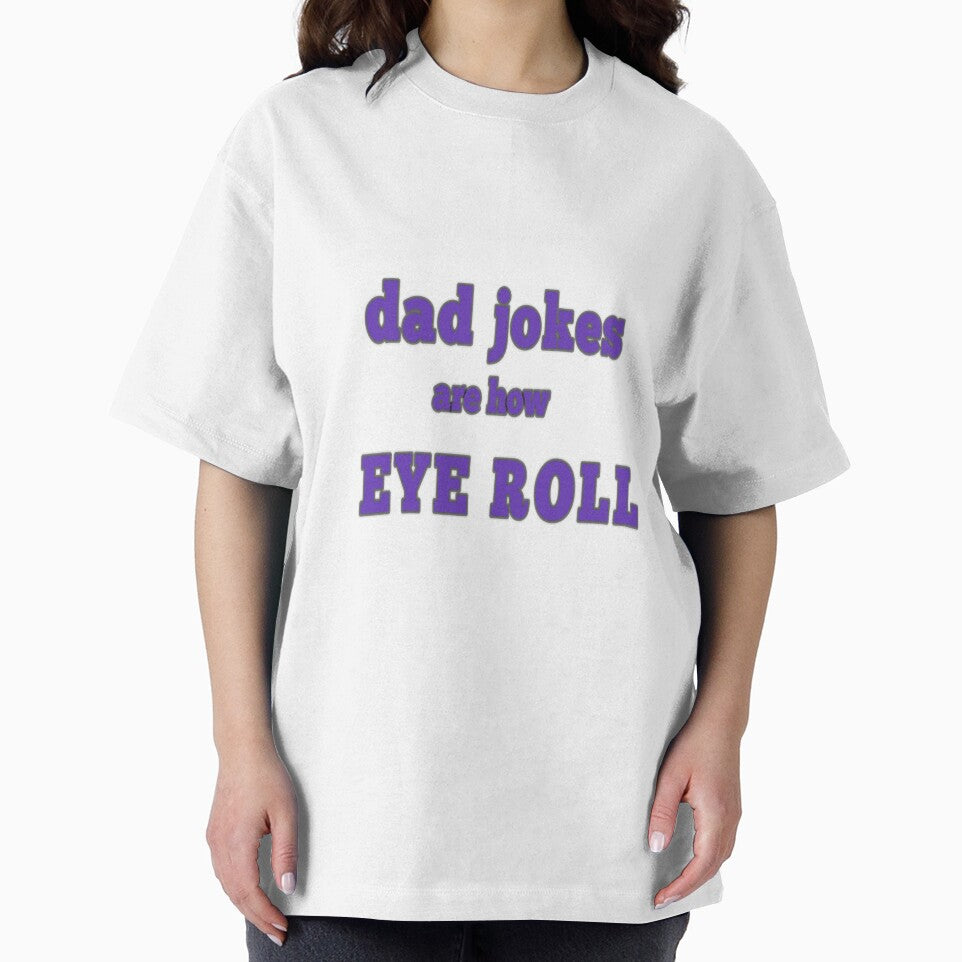 dad jokes are how eye roll by MKshoper