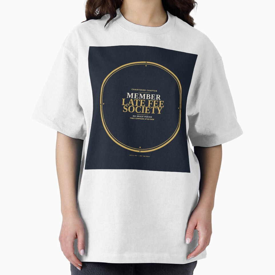 Member Late Fee Society by PhoenixTShirtz