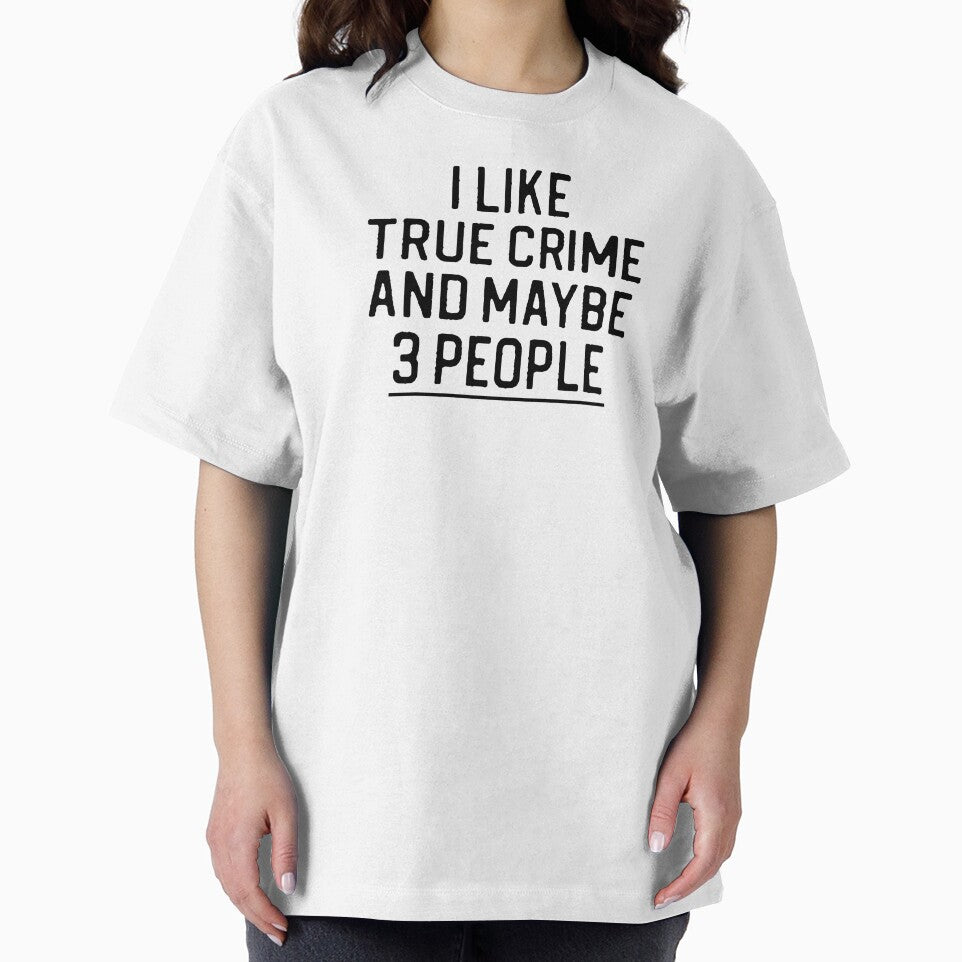 Funny True Crime Gift I Like True Crime and Maybe 3 People by kmcollectible