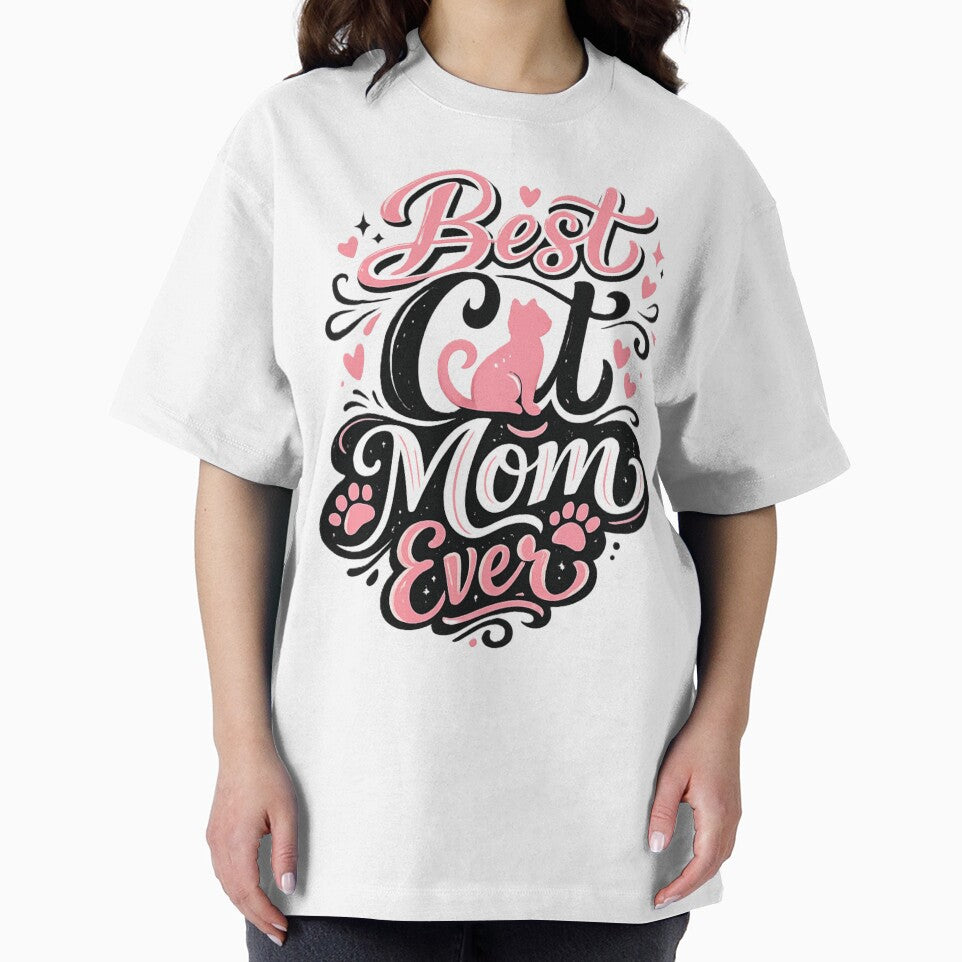 Best Cat Mom Ever Funny Cat Lover Mother's Day Gift T-Shirt by EventDrop