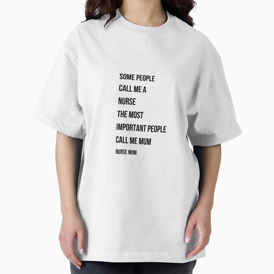 Some People Call Me A Nurse The Most Important Call Me Mum Nurse Mum Gift by NurseNationCo