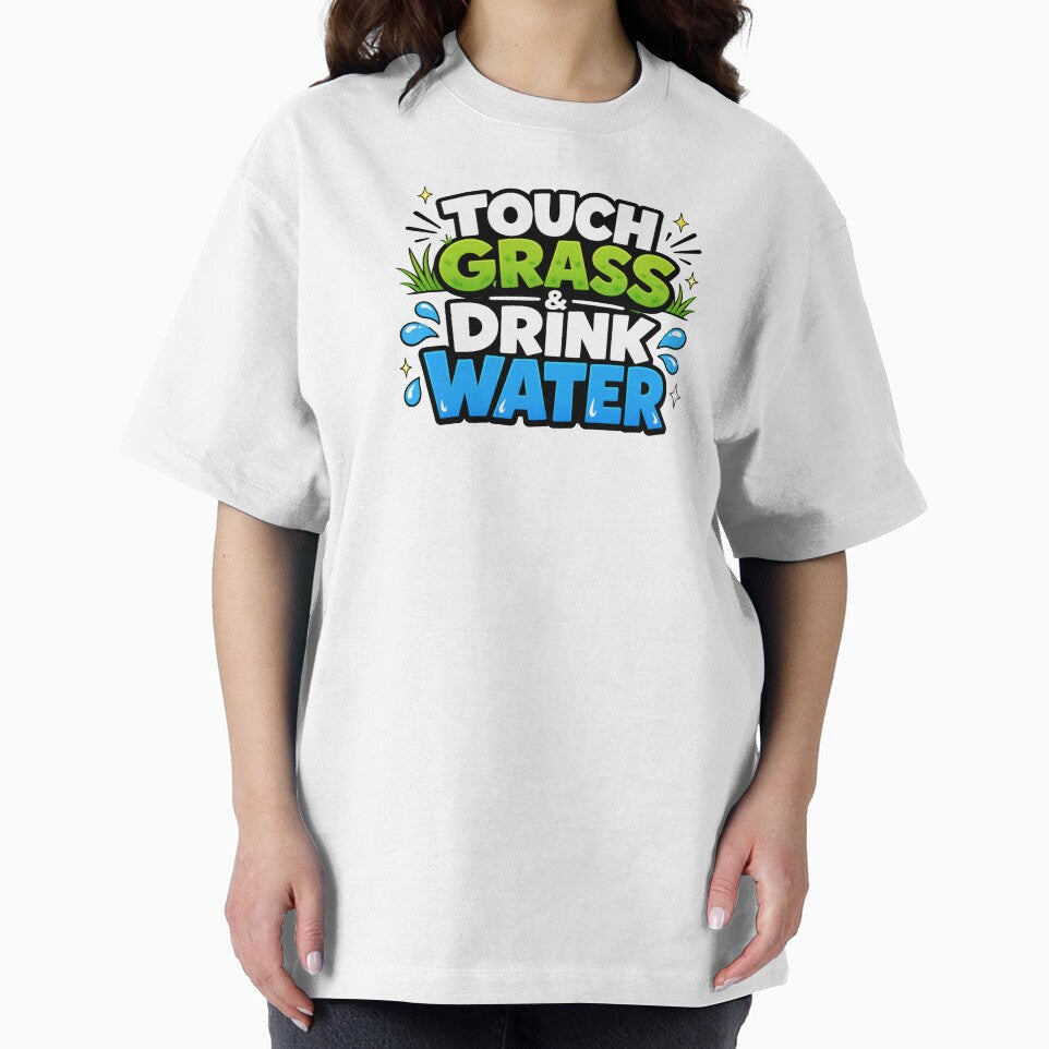 Touch Grass And Drink Water Funny Hydration Typogaphy by Fenay Designs