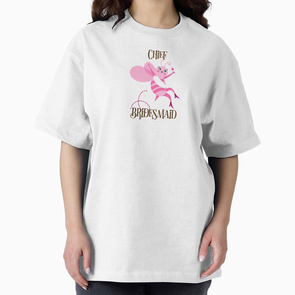 Chief Bridesmaid by TShirt Witt