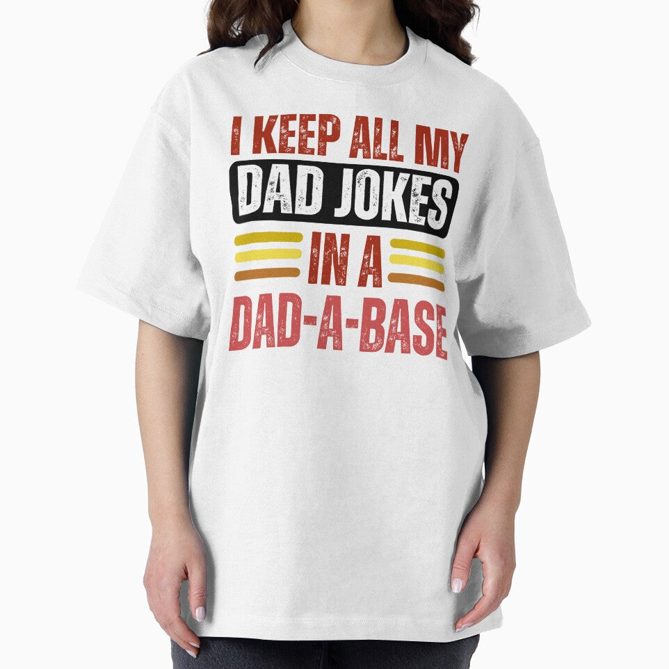 I Keep All my Dad Jokes In A Dad A Base Fathers day Funny by TheTimer