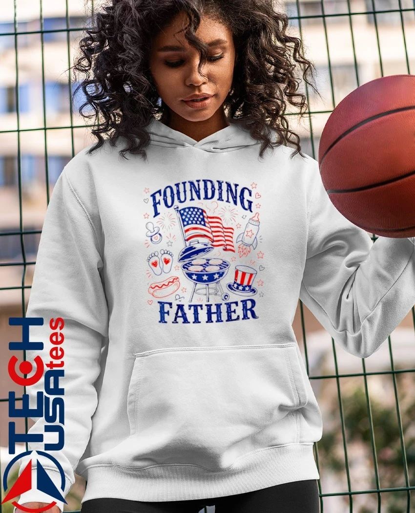 Founding Father 4th Of July shirt