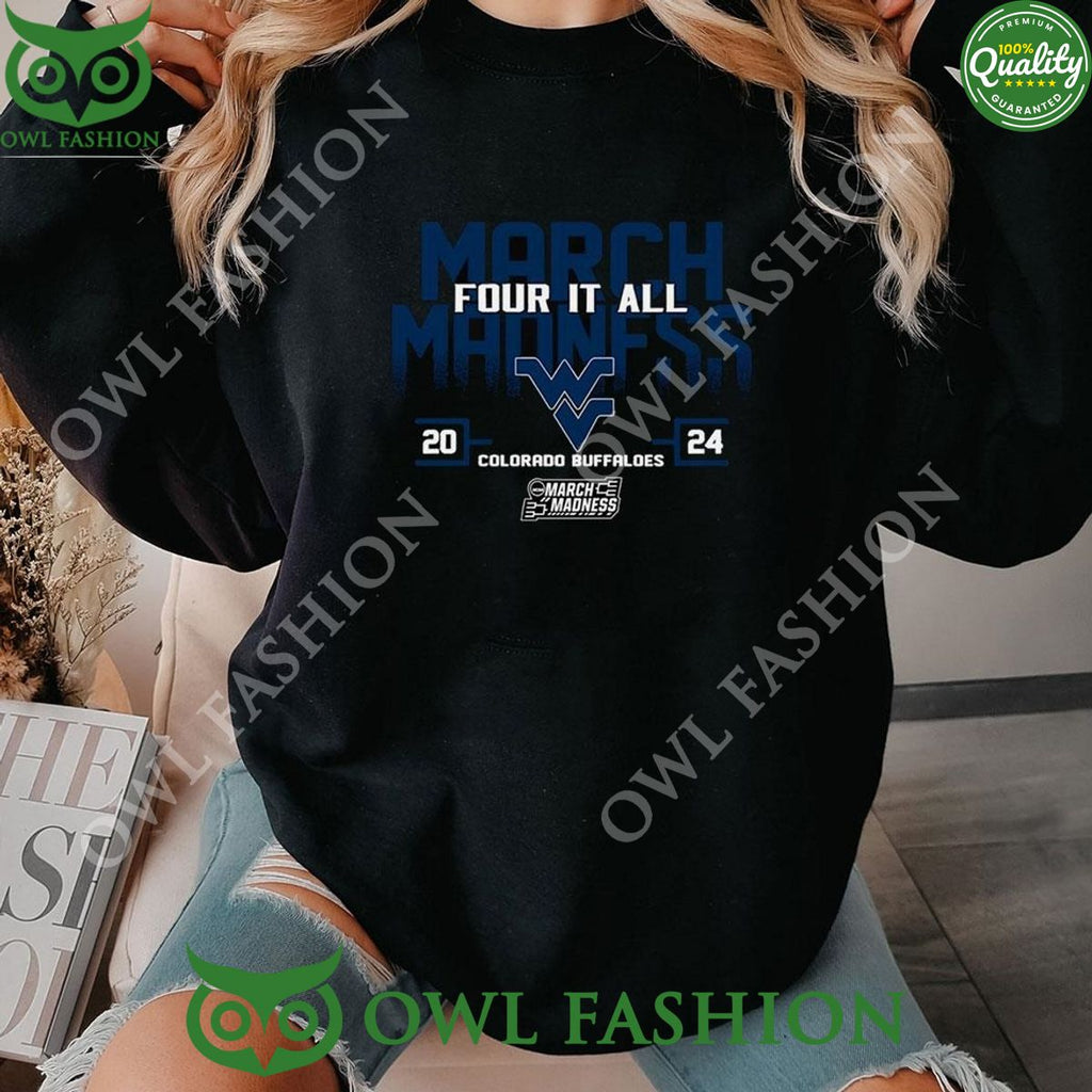 West Virginia Mountaineer March Madness Four It 2024 Ncaa Sweatshirt
