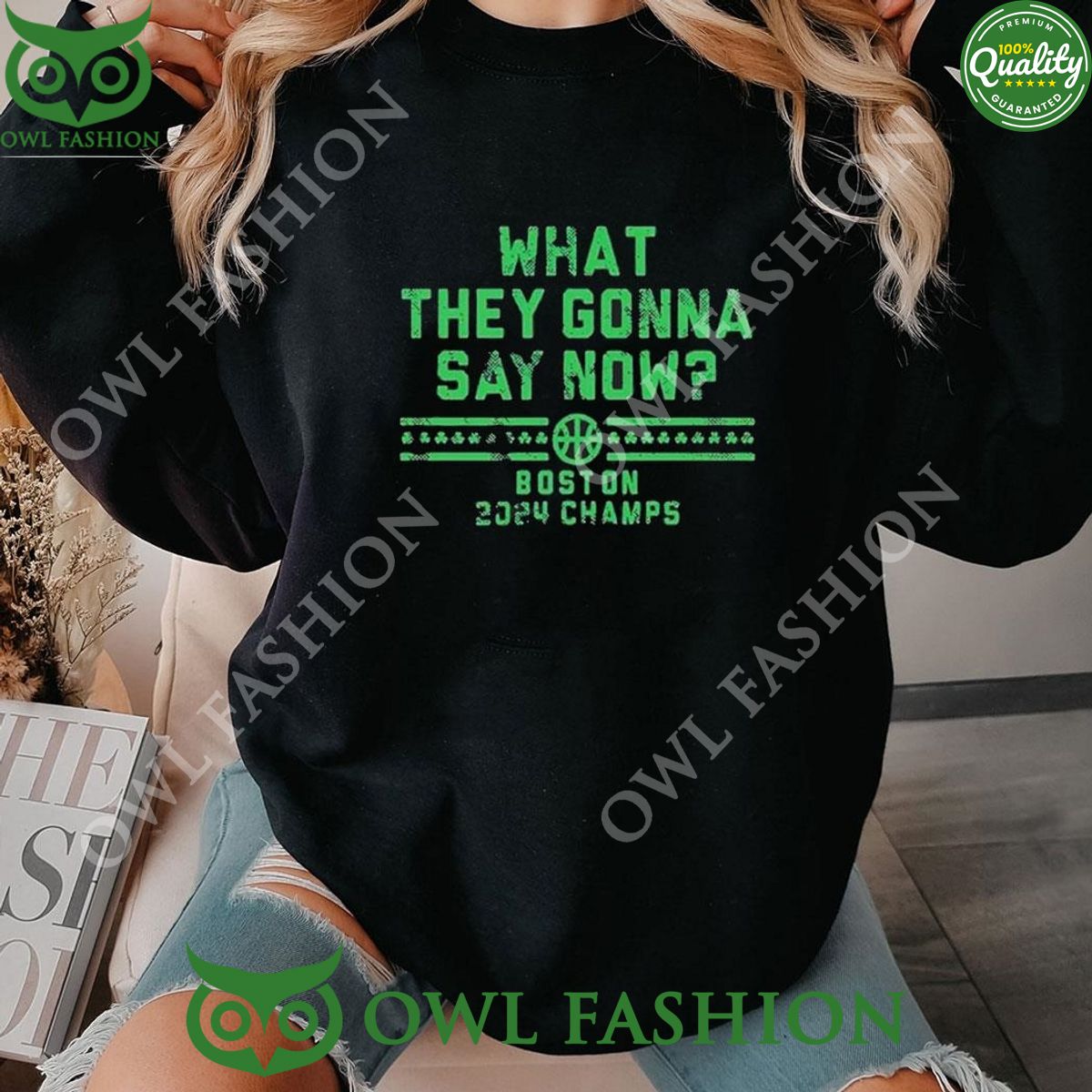 What They Gonna Say Now Boston 2024 Champs Shirt